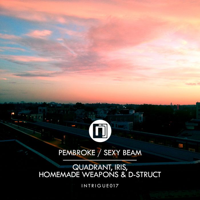 Quadrant & Iris & Homemade Weapons & D-Struct – Pembroke / Sexy Beam