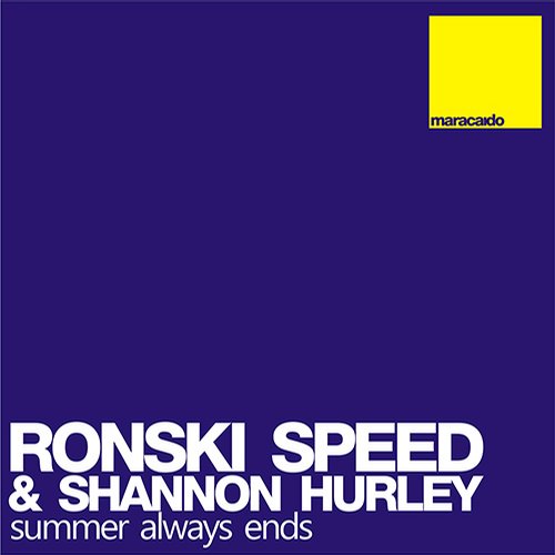 Ronski Speed & Shannon Hurley – Summer Always Ends