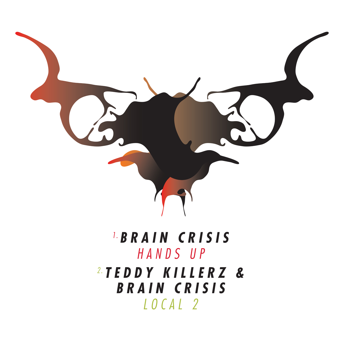 Brain Crisis & Teddy Killerz – Hands Up / Local 2