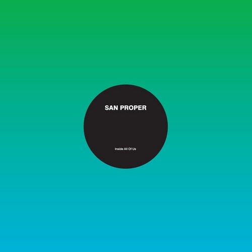 San Proper – Leave it Up to All of Us