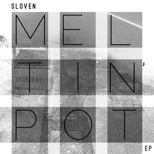 Sloven – Meltin’Pot