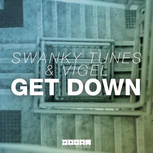 Swanky Tunes & Vigel – Get Down