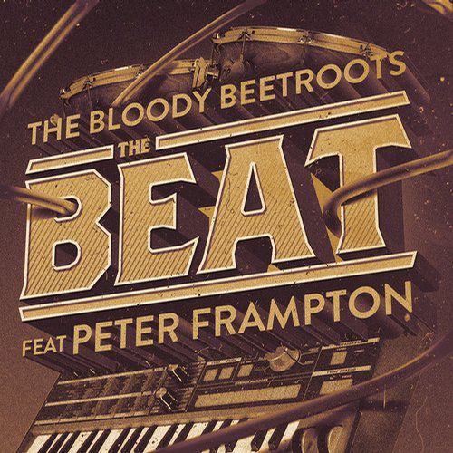 The Bloody Beetroots & Peter Frampton – The Beat (Remixes)
