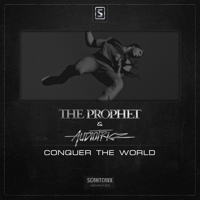The Prophet & Audiotricz – Conquer The World