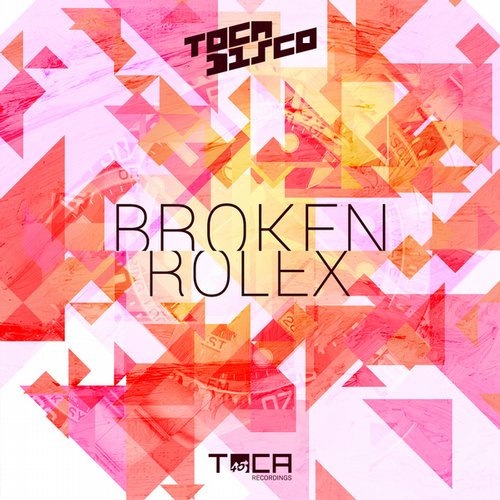 Tocadisco – Broken Rolex