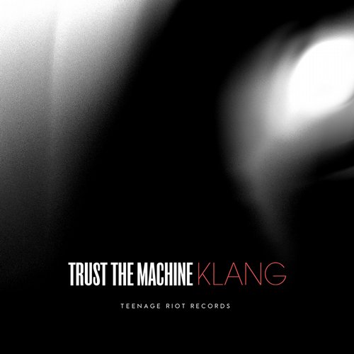 Trust The Machine – Klang