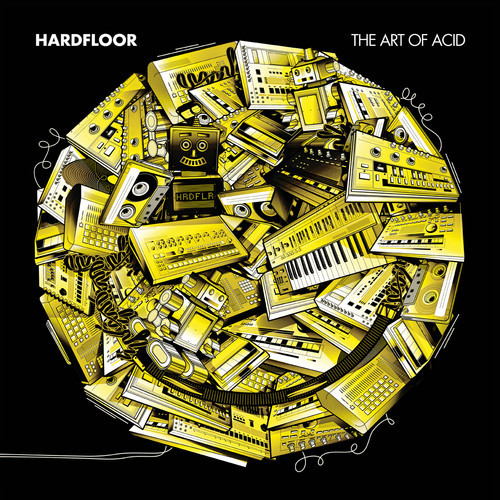 Hardfloor – The Art Of Acid