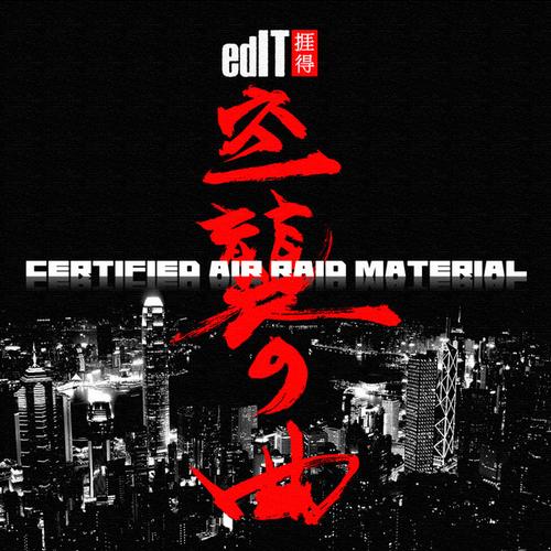 edIT – Certified Air Raid Material
