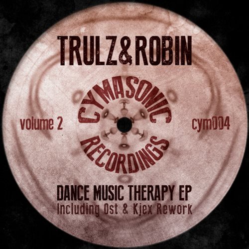 Trulz & Robin – Dance Music Therapy EP Volume 2