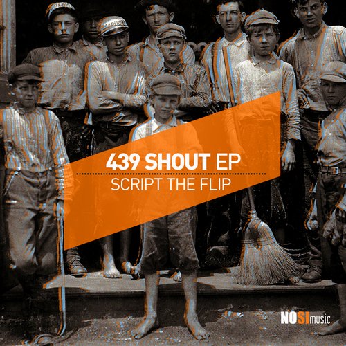Script The Flip – 439 Shout EP