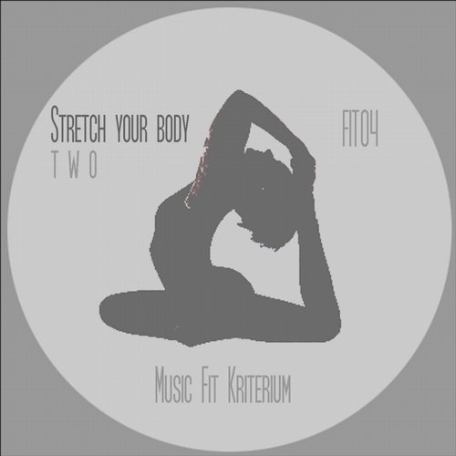 Stretch Your Body – TWO