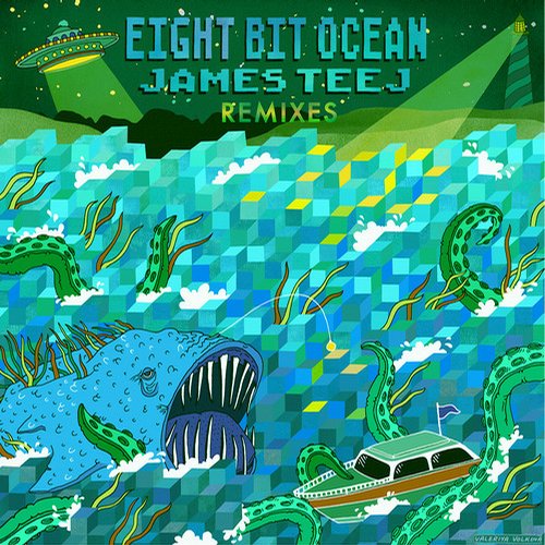 James Teej – Eight Bit Ocean (Remixes)