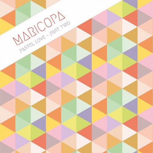 Maricopa – Pastel Love – Part Two