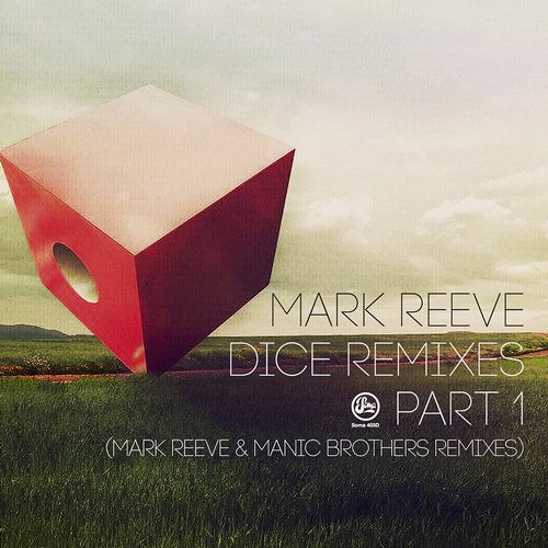 Mark Reeve – Dice remixes part 1