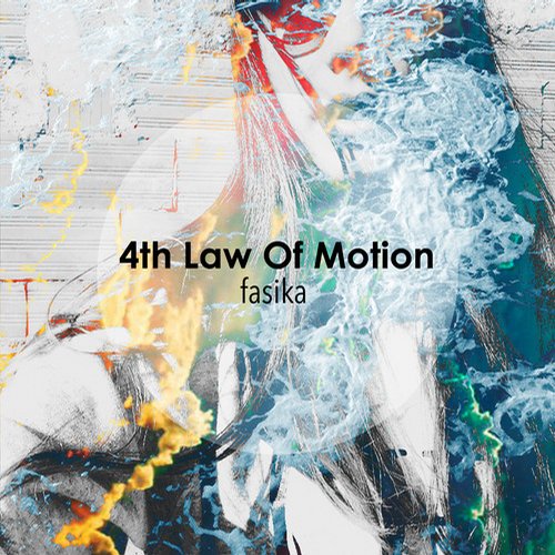 Fasika – 4th Law Of Motion
