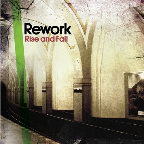 Rework – Rise And Fall