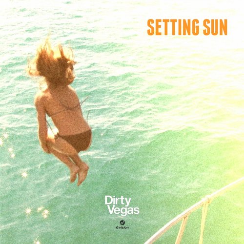 Dirty Vegas – Setting Sun (Part 1)