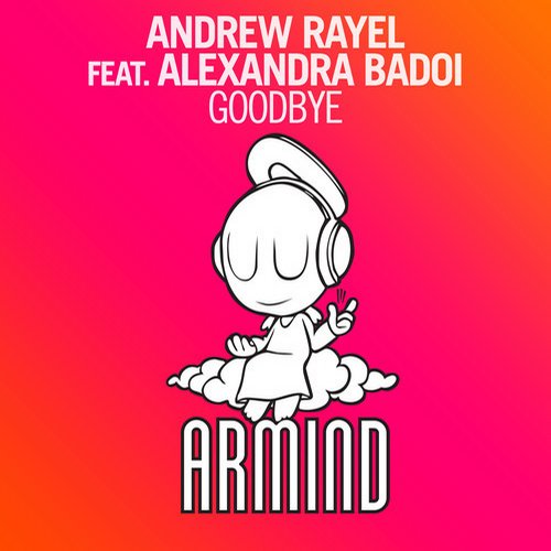 Andrew Rayel feat. Alexandra Badoi – Goodbye