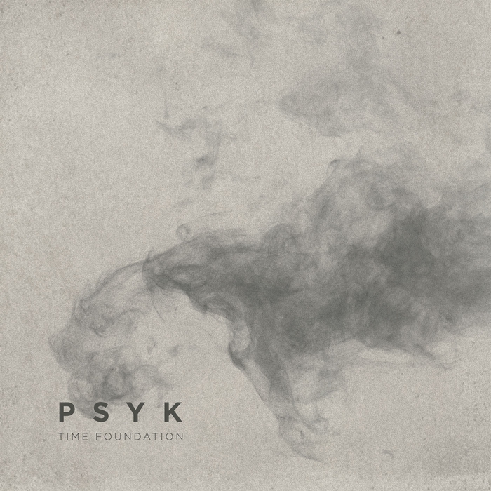 Psyk – Time Foundation