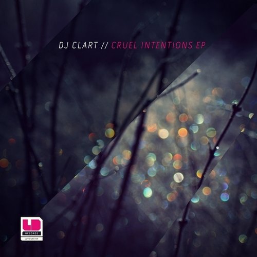 DJ Clart – Cruel Intentions EP