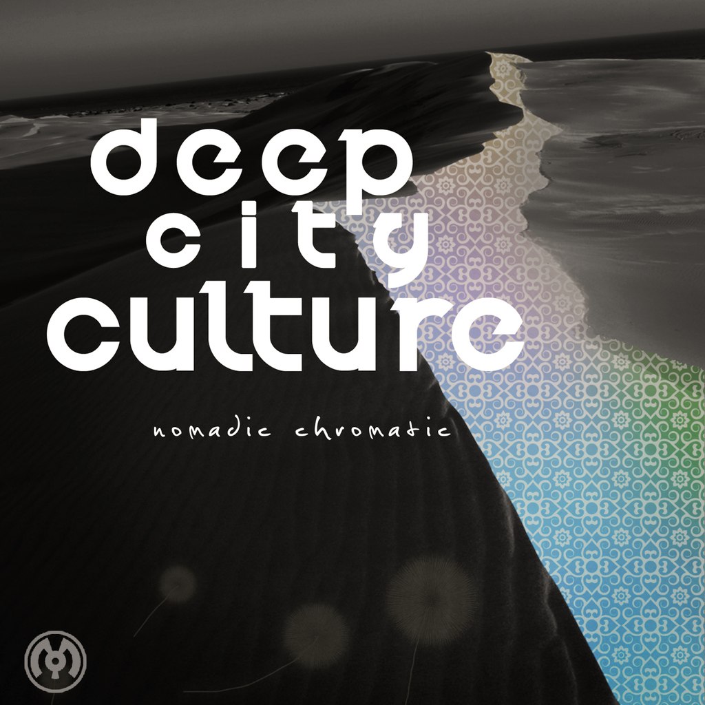 Deep City Culture – Nomadic Chromatic