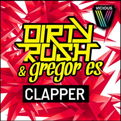 Dirty Rush & Gregor Es – Clapper