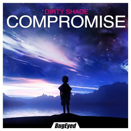 Dirty Shade – Compromise