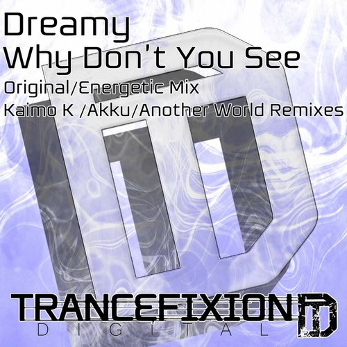 Dreamy – Why Don’t You See