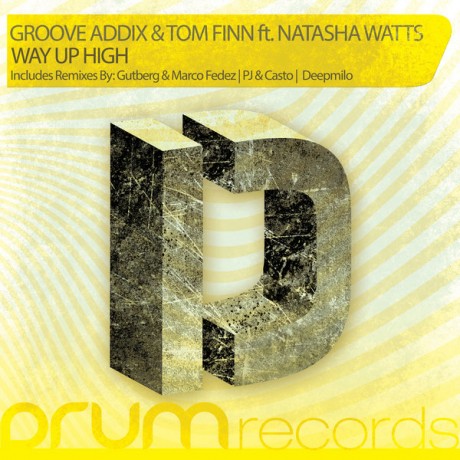 Groove Addix, Tom Finn, Natasha Watts – Way Up High