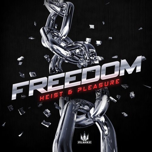 Heist & Pleasure – Freedom EP