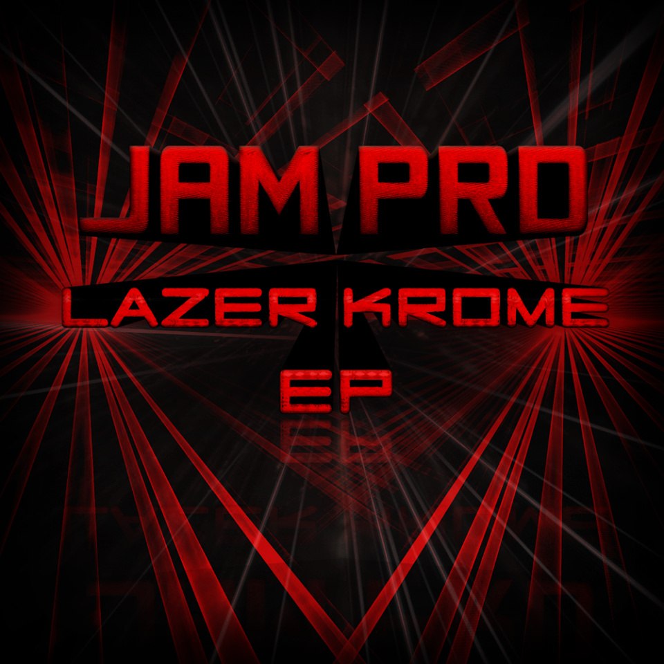 JAM PRD – Lazer Krome EP