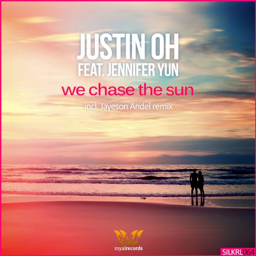 Justin Oh Feat. Jennifer Yun – We Chase the Sun