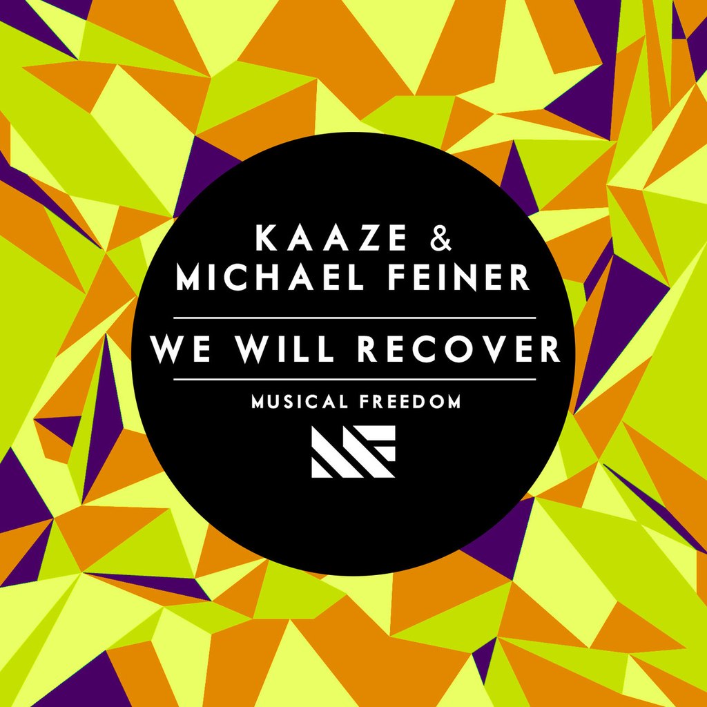 Kaaze & Michael Feiner – We Will Recover
