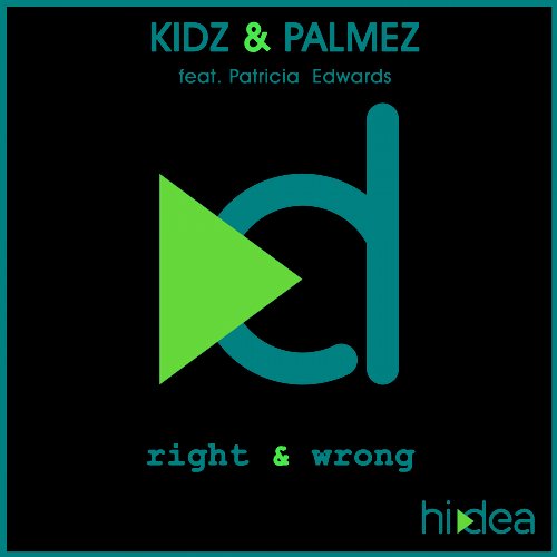Kidz & Palmez feat. Patricia Edwards – Right & Wrong