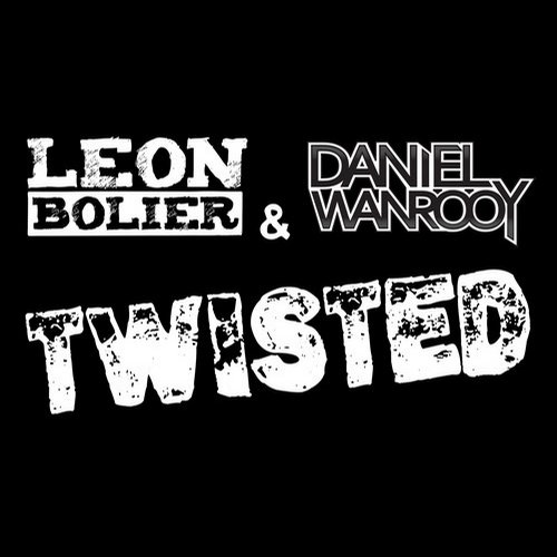 Leon Bolier & Daniel Wanrooy – Twisted