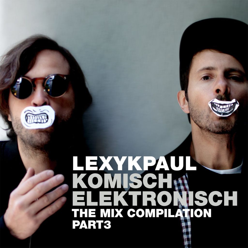 Lexy & K-Paul – Komisch Elektronisch: The Mix Compilation Part 3