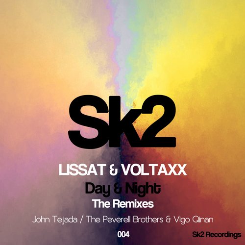 Lissat & Voltaxx – Day & Night (The Remixes)
