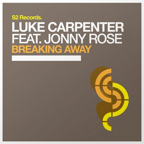 Luke Carpenter feat. Jonny Rose – Breaking Away