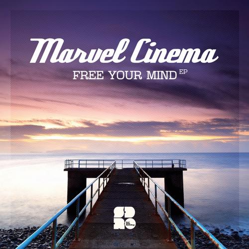 Marvel Cinema – Free Your Mind EP