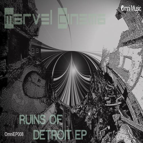 Marvel Cinema – Ruins of Detroit EP