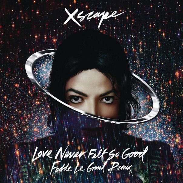 Michael Jackson – Love Never Felt So Good (Fedde Le Grand Remix)