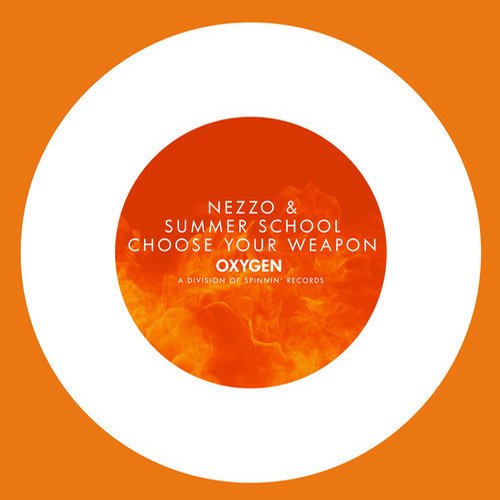 Nezzo & Summer School – Choose Your Weapon