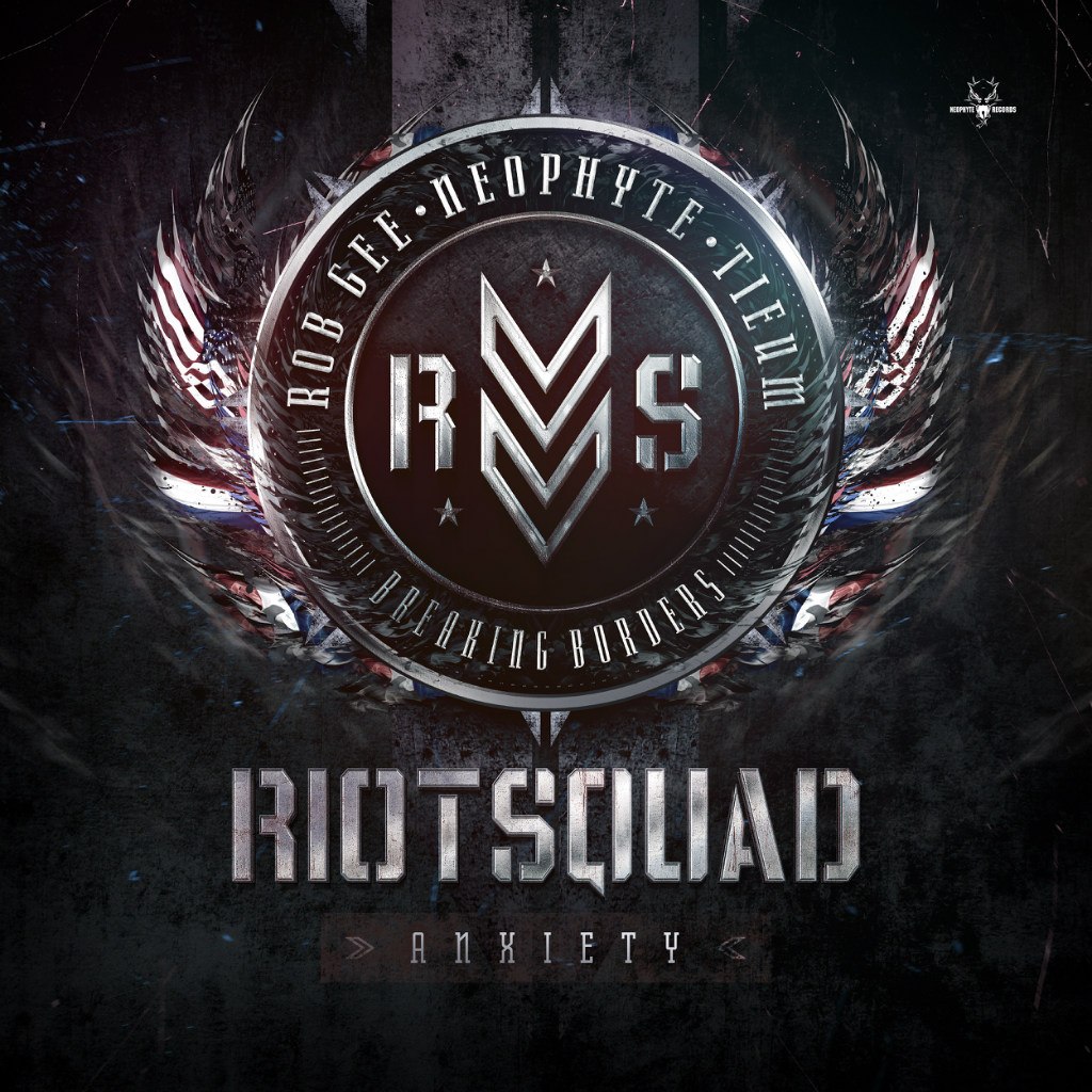 Riot Squad, Neophyte, Tieum & Rob Gee – Anxiety