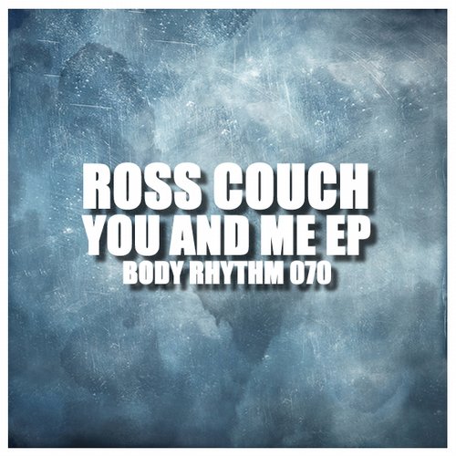 Ross Couch – You And Me EP