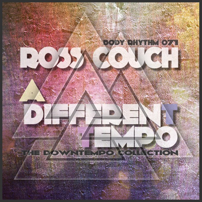 Ross Couch – A Different Tempo: The Downtempo Collection