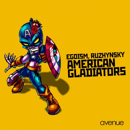 Egoism & Ruzhynski – American Gladiators