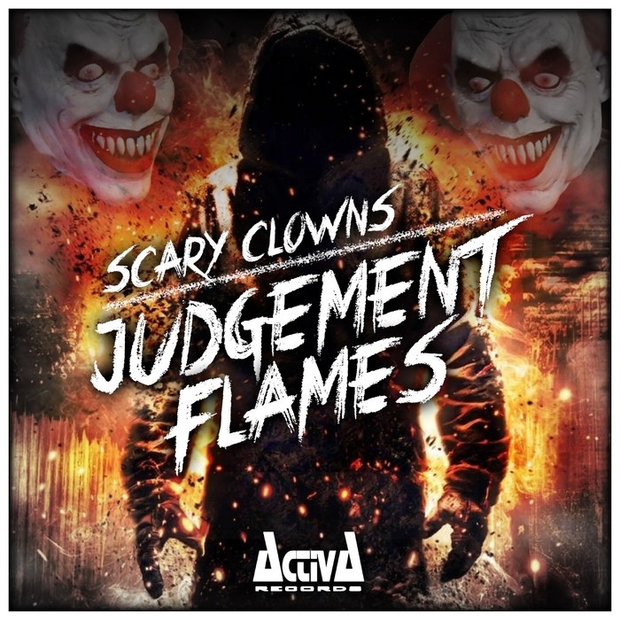 Scary Clowns – Judgement Flames