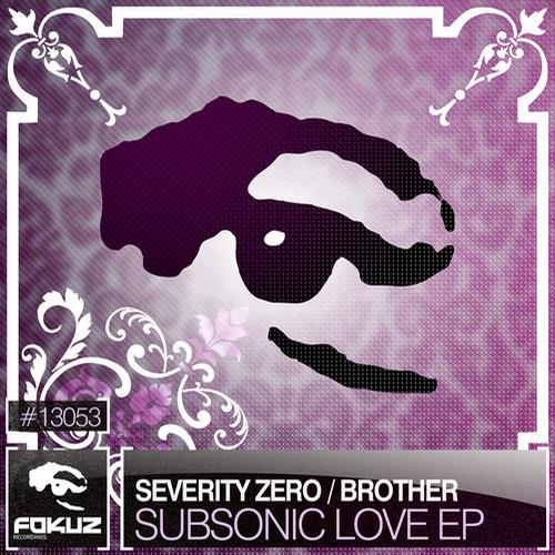 Severity Zero – Subsonic Love EP