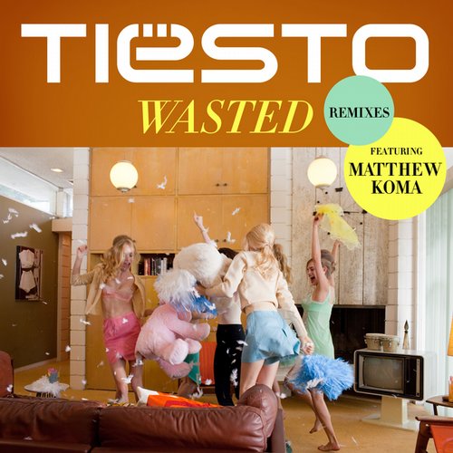 Tiesto Feat. Matthew Koma – Wasted (Remixes)