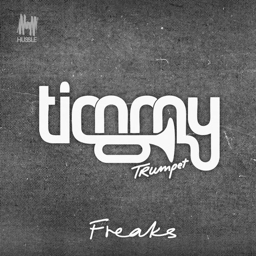Timmy Trumpet – Freaks